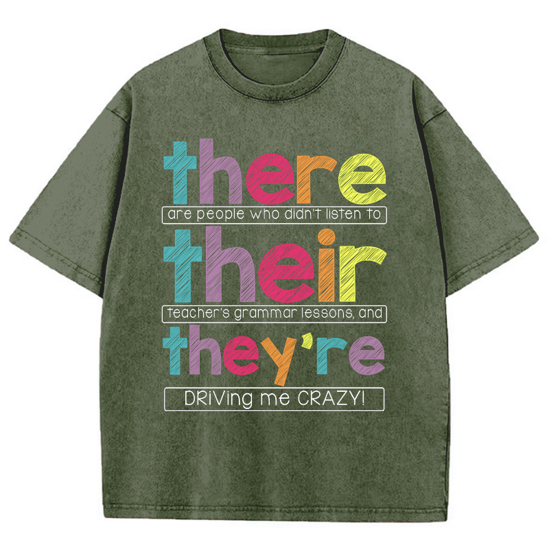 There Their They're Teacher Washed T-Shirt