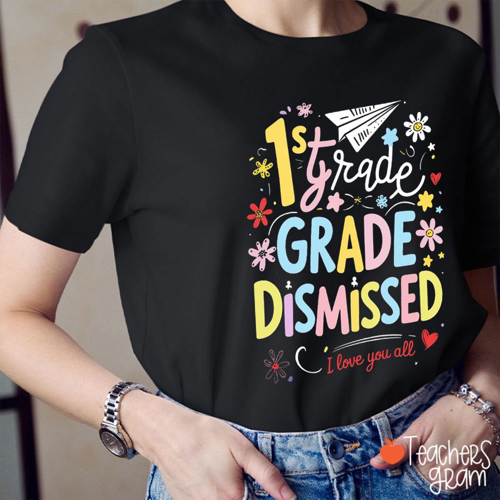 Personalized Grade Dismissed I Love You All Teacher T-Shirt