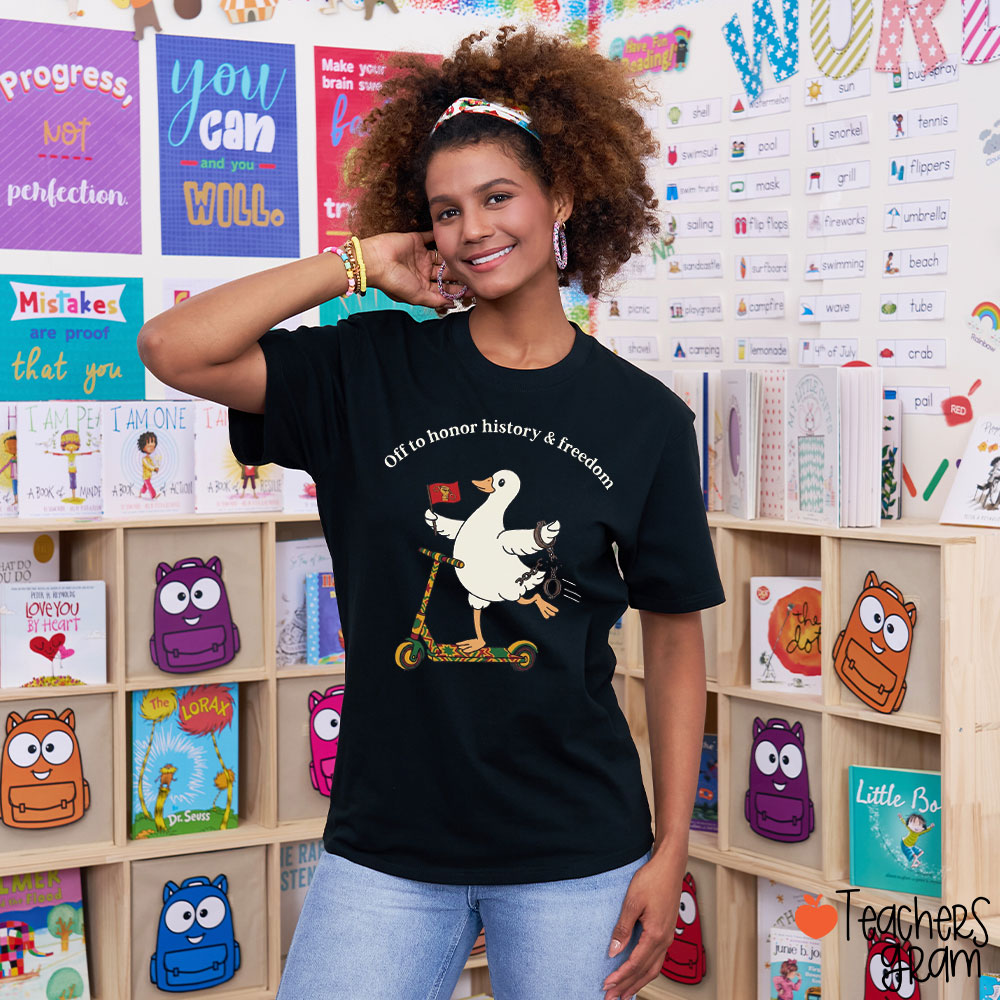 Off To Honor History And Freedom Teacher T-Shirt