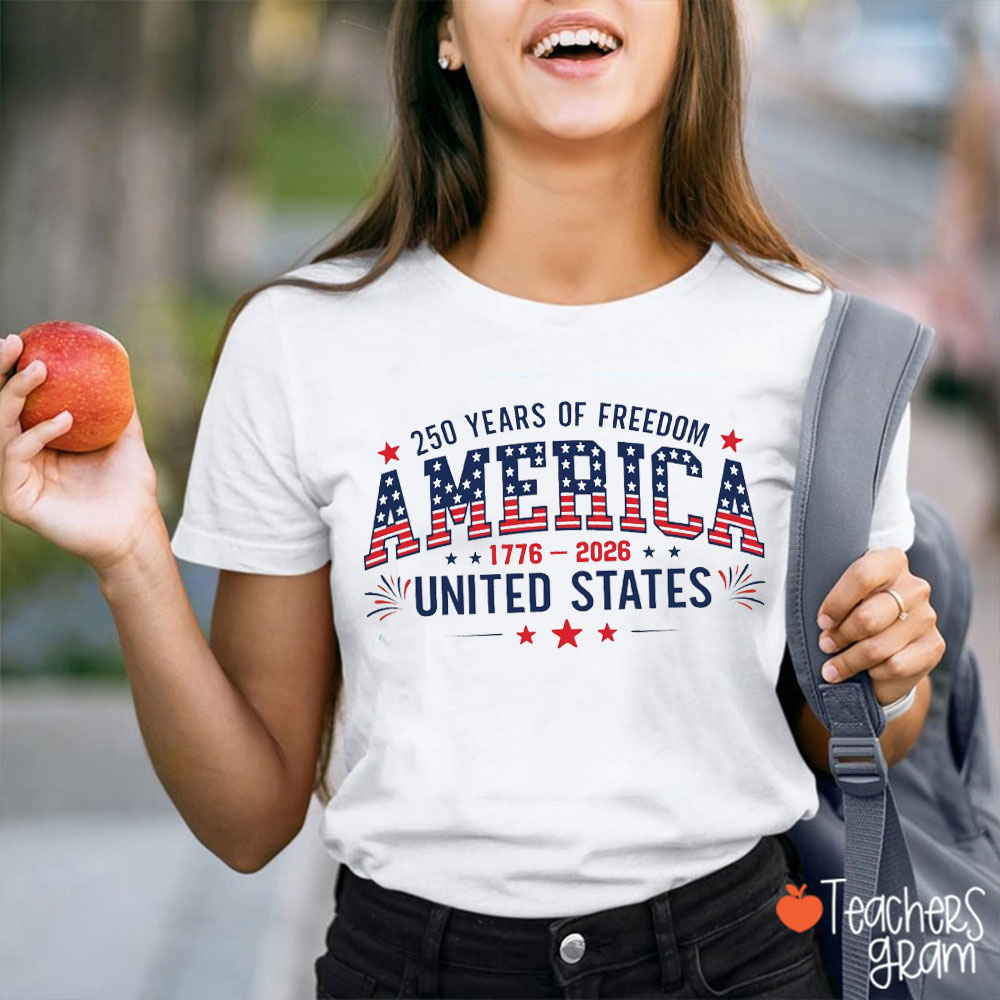 250 Years Of Freedom America Teacher T-Shirt