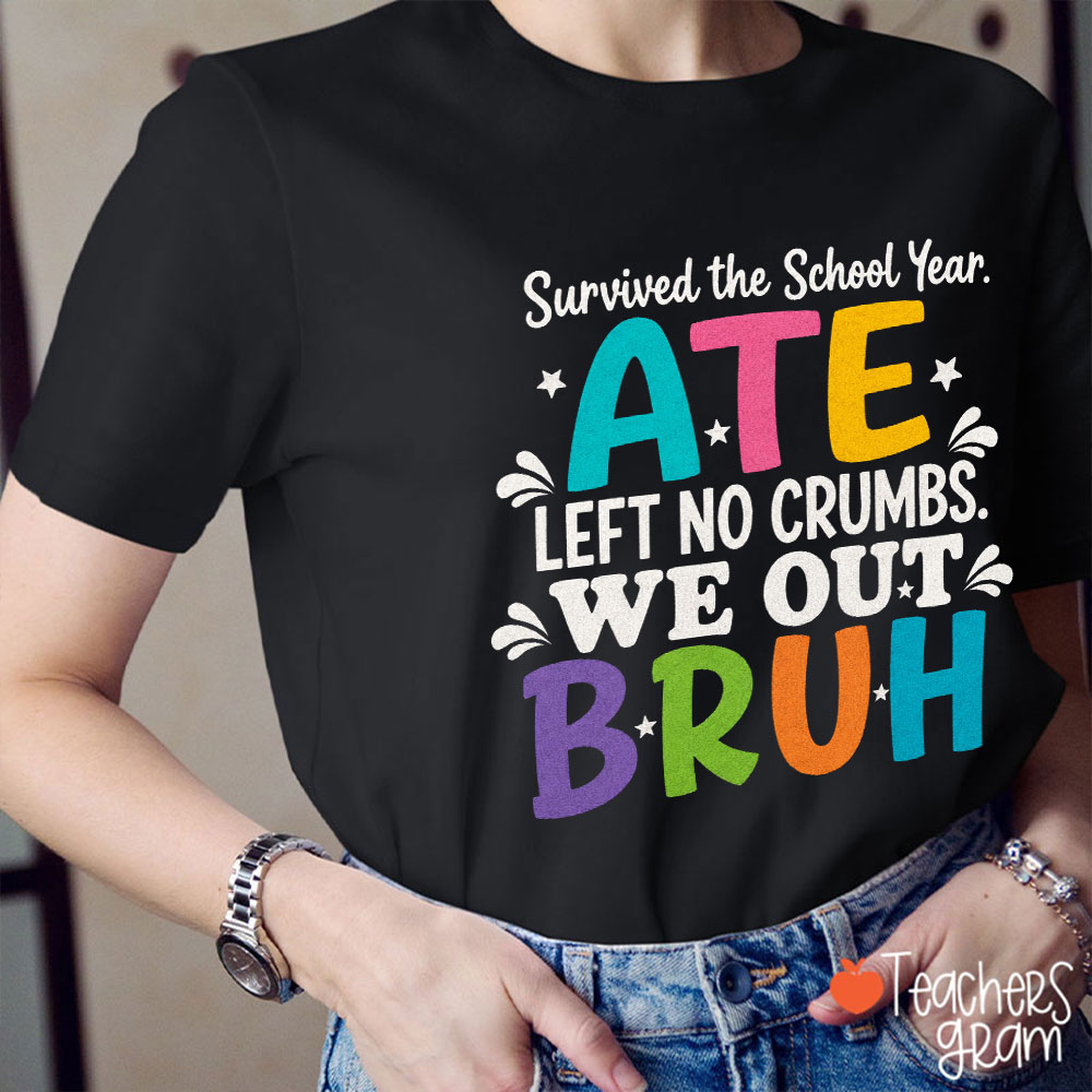 Survived The School Year Ate Left No Crumbs Teacher T-Shirt