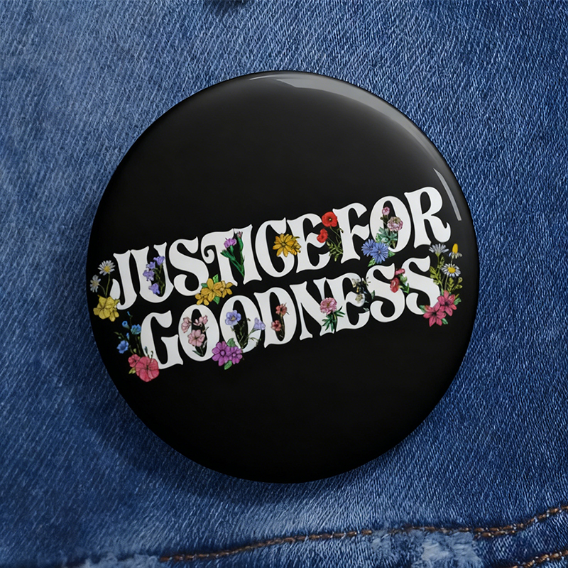 Justice For Goodness Teacher Pinback Button