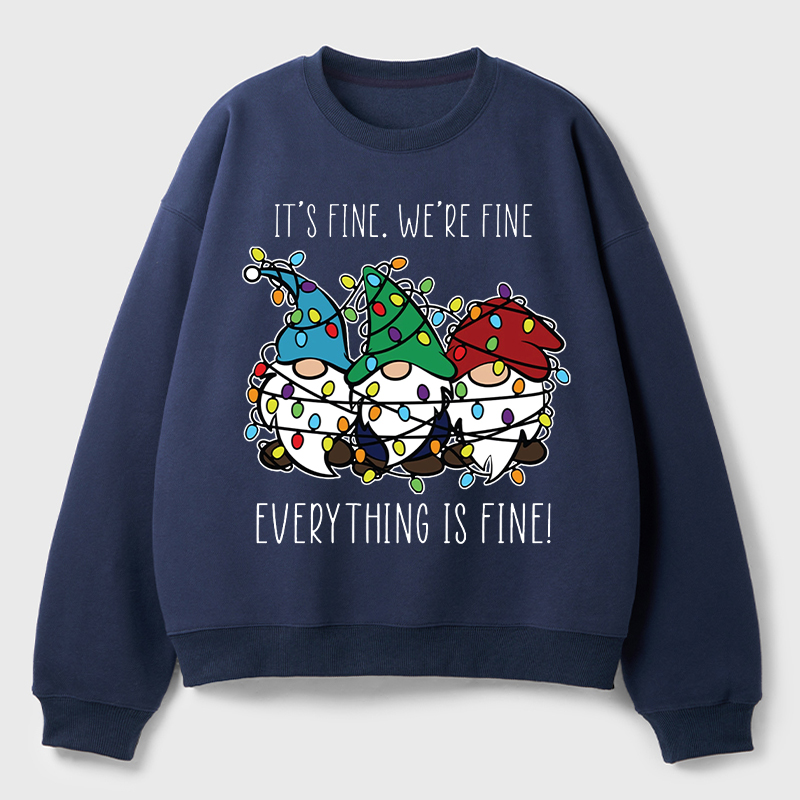 Everything Is Fine Teacher Fleece Sweatshirt