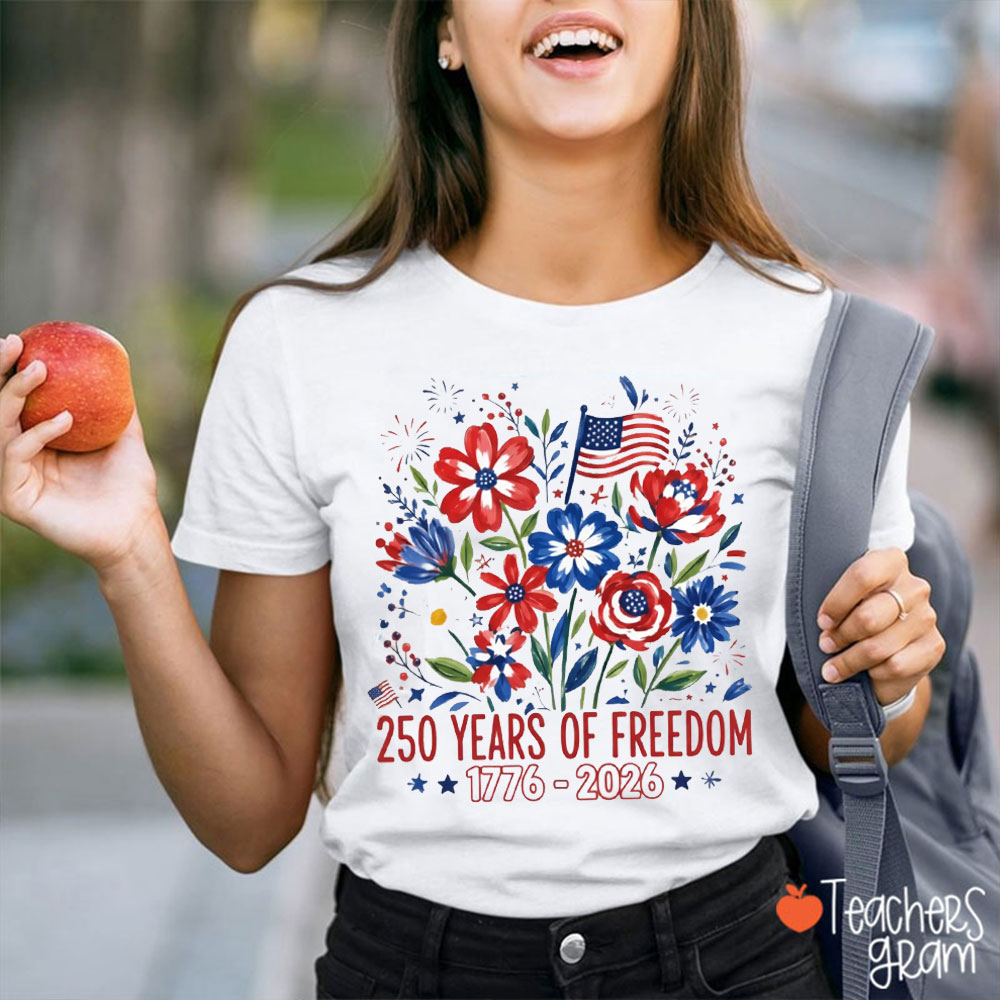 Flower And Fireworks 250 Years Of Freedom Teacher T-Shirt