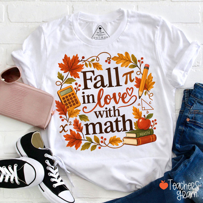 Fall In Love With Math Teacher T-Shirt