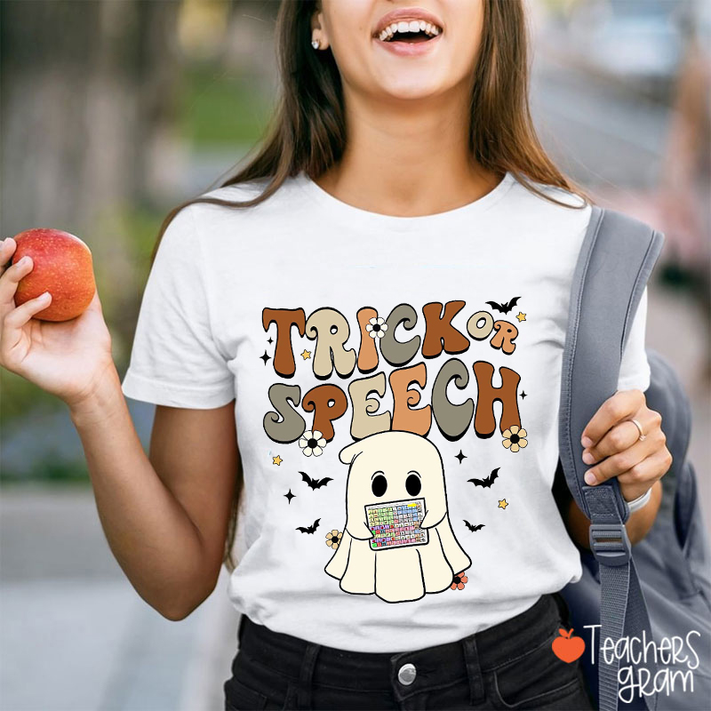 Trick Or Speech SLP Teacher T-Shirt