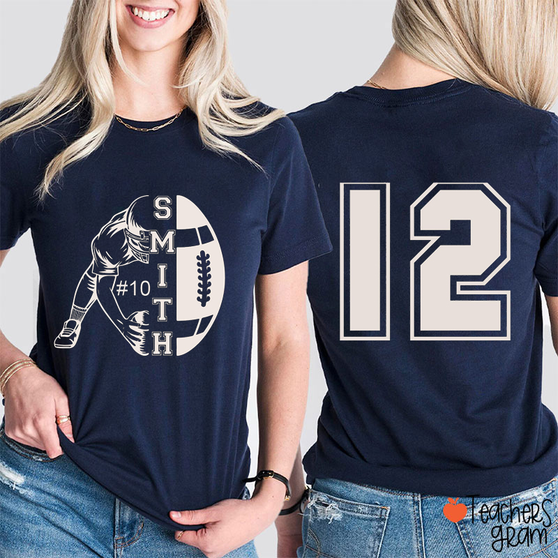 Personalized Your Name And Nmuber Football Game Day Teacher Two Sided T-Shirt