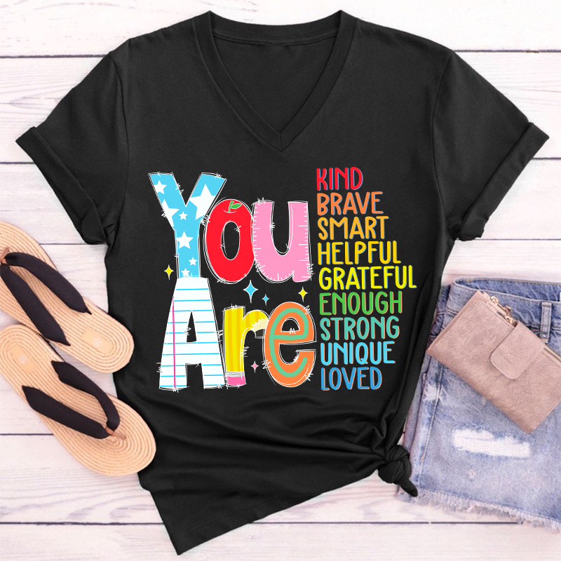 Be Who You Are You Are Enough Teacher Female V-Neck T-Shirt