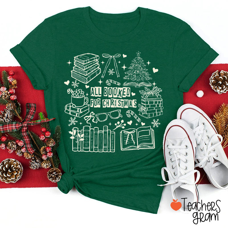 All Booked For Christmas Teacher T-Shirt