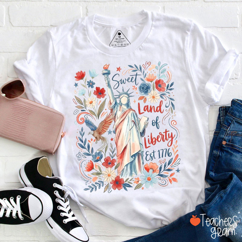 Sweet Land Of Liberty Teacher T-Shirt