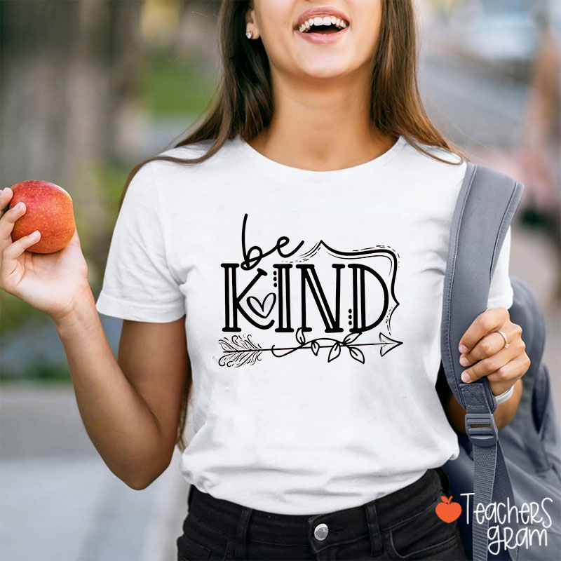 Be Kind Kindness Teacher T-Shirt