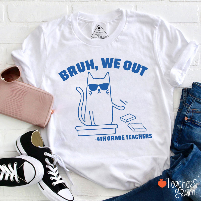 Personalized Grade Cute Cat Bruh We Out Teacher T-Shirt