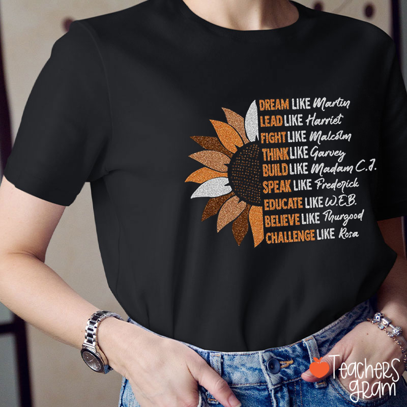 Dream Like Martin Teacher T-Shirt