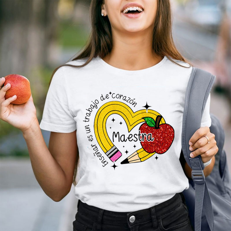 Enseñar Es Un Trabajo De corazón Spanish Teacher T-Shirt
