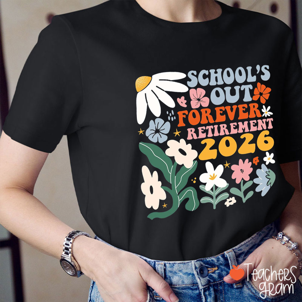 Personalized Year School's Out Forever Retired Teacher T-Shirt