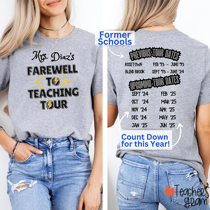 Personalized Farewell To Teaching Tour Teacher Two Sided T-Shirt