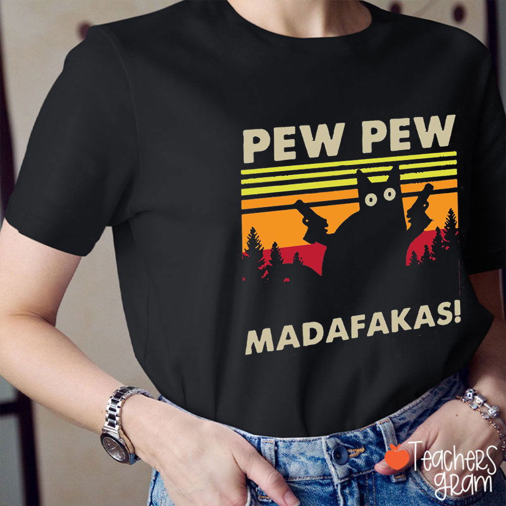 Cool Cat Pew Pew Madafakas Teacher T-Shirt