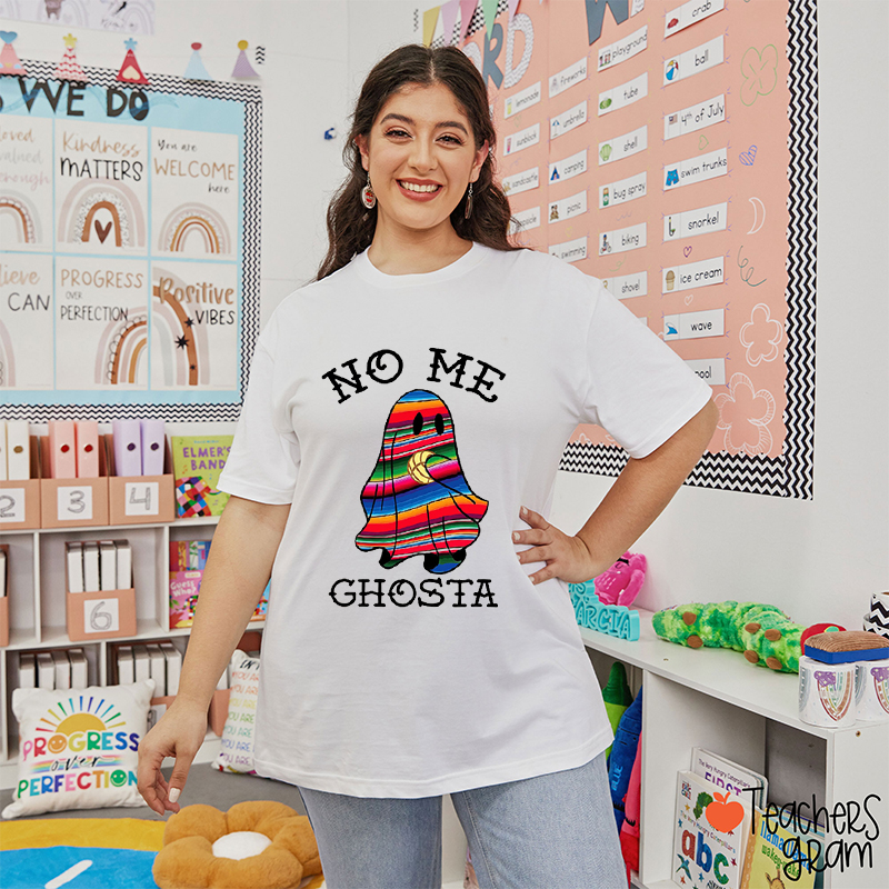 No Me Ghosta Mexican Teacher T-Shirt