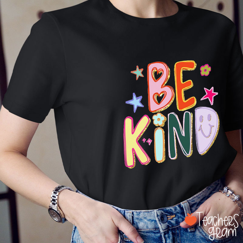Be Kind Teacher T-Shirt