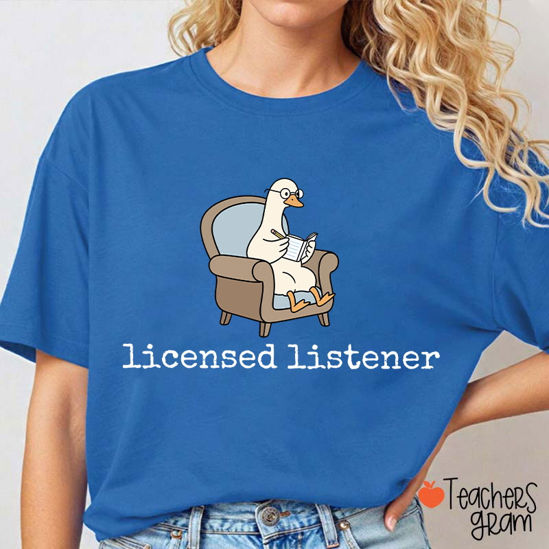 Licensed Listener Teacher T-Shirt