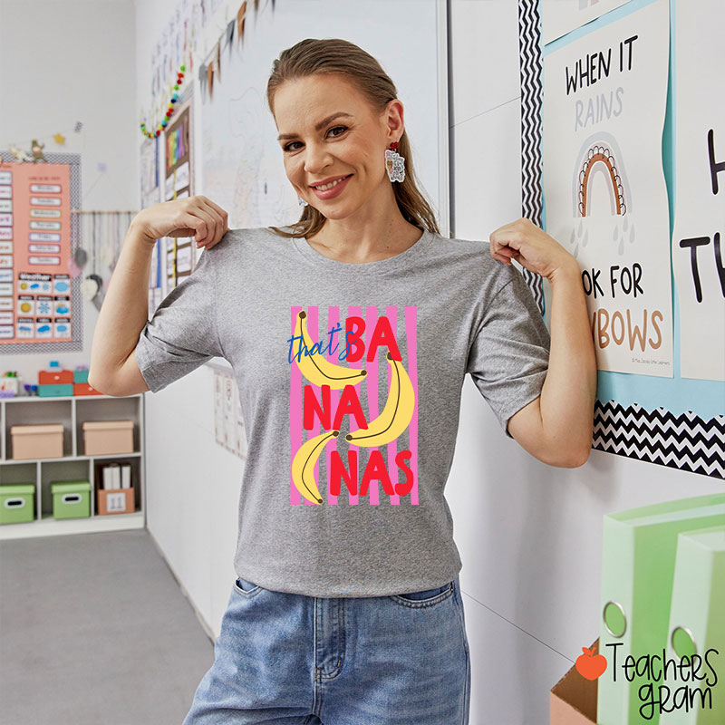 That’s Bananas Summer Fruit Teacher T-Shirt