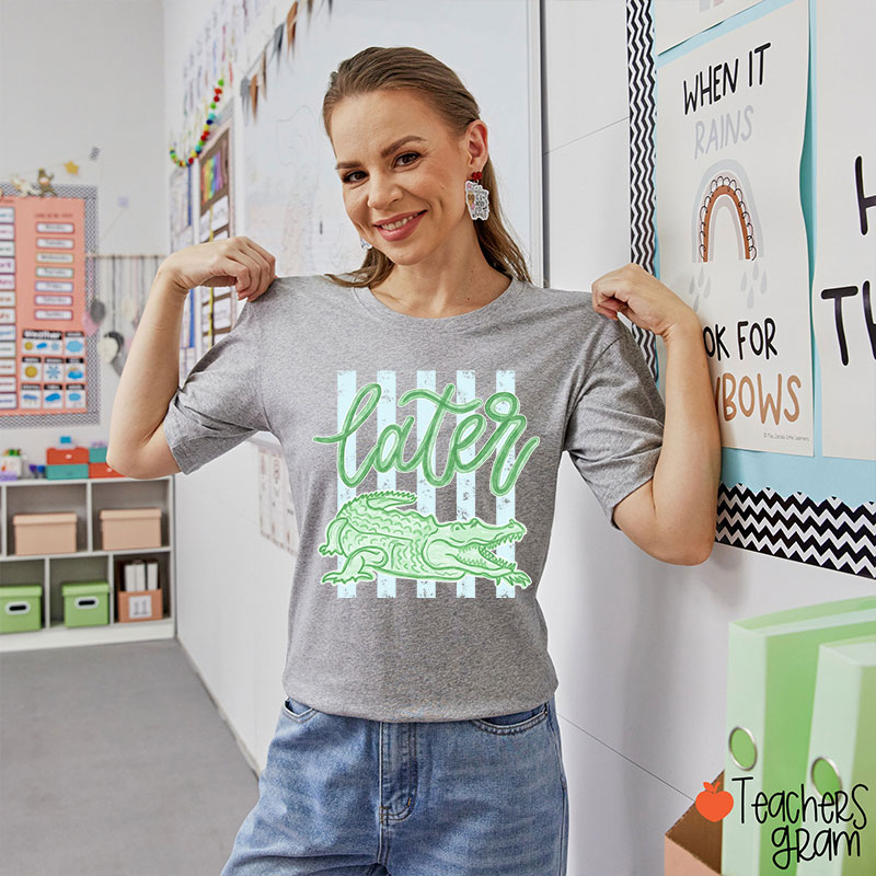 Later Gator Preppy Vacation Teacher T-Shirt