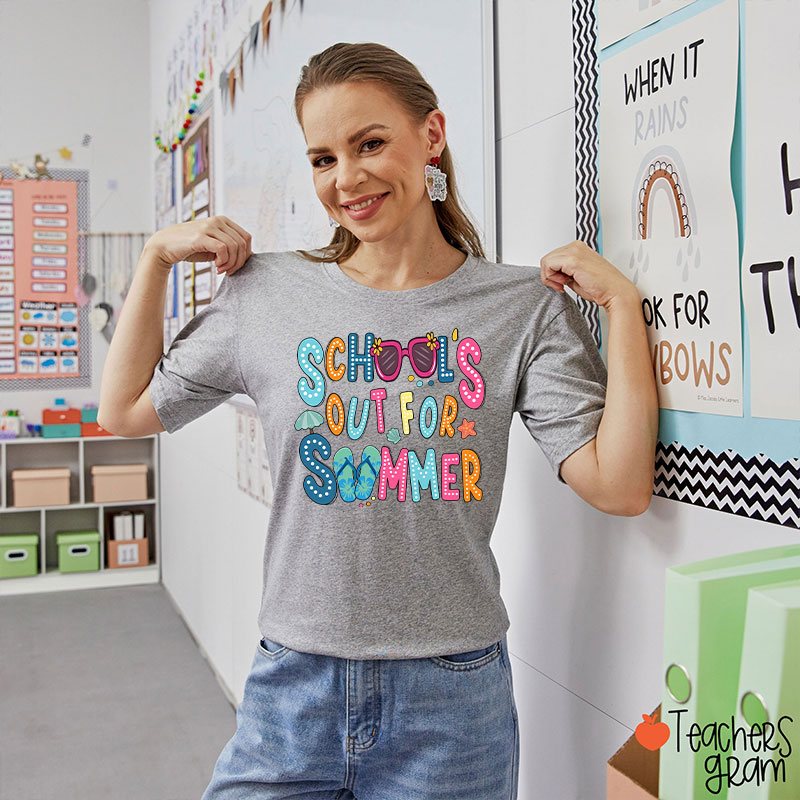 Schools Out For Summer Teacher T-Shirt