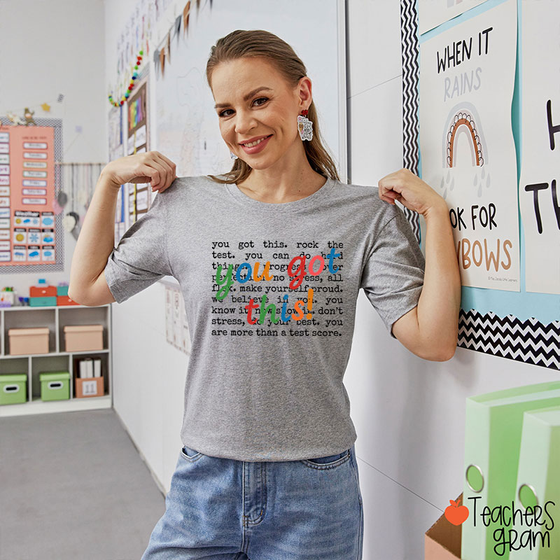 You Got This Motivation Teacher T-Shirt