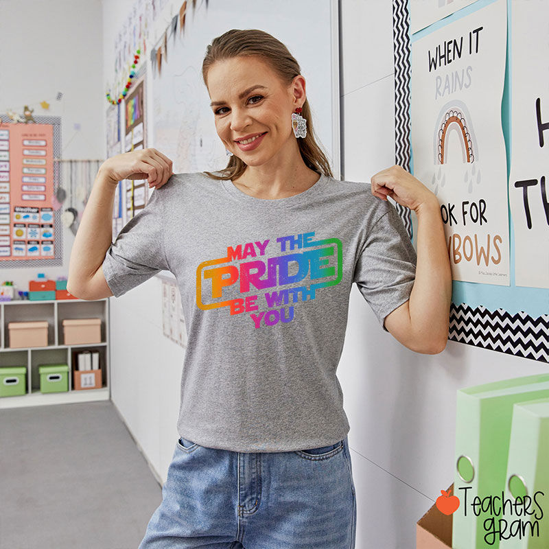 May The Pride Be With You Teacher T-Shirt