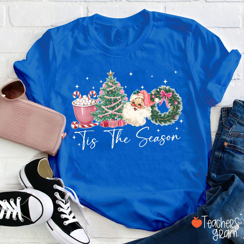 Tis The Season Teacher T-Shirt