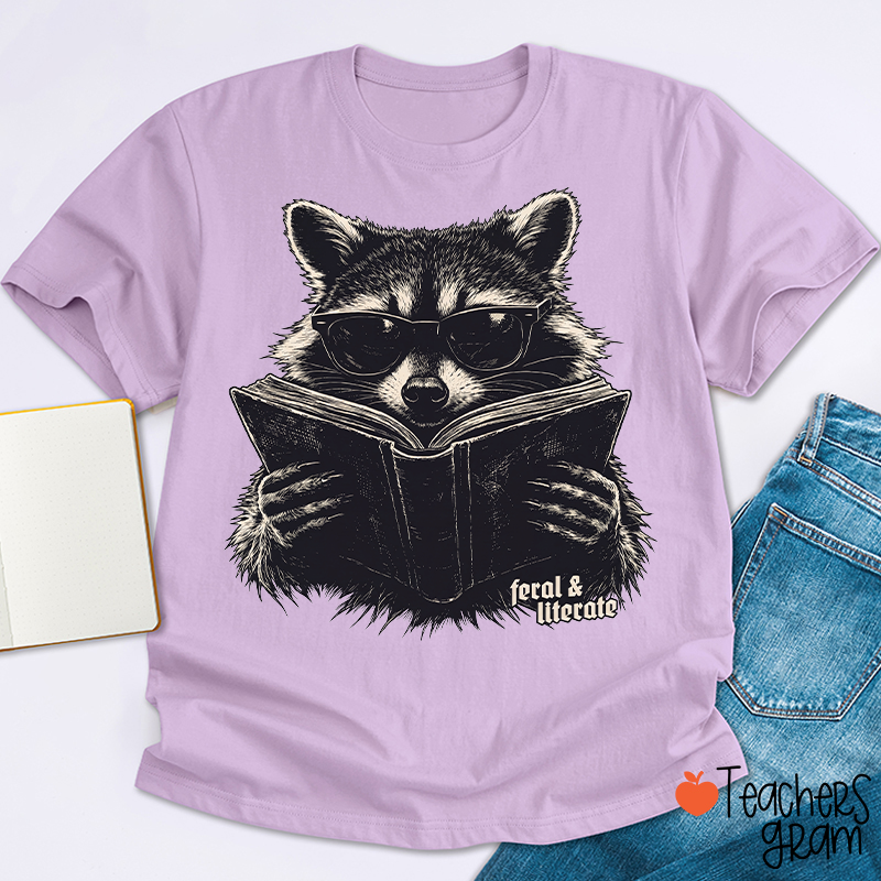 Feral And Literate Raccoon Teacher T-Shirt