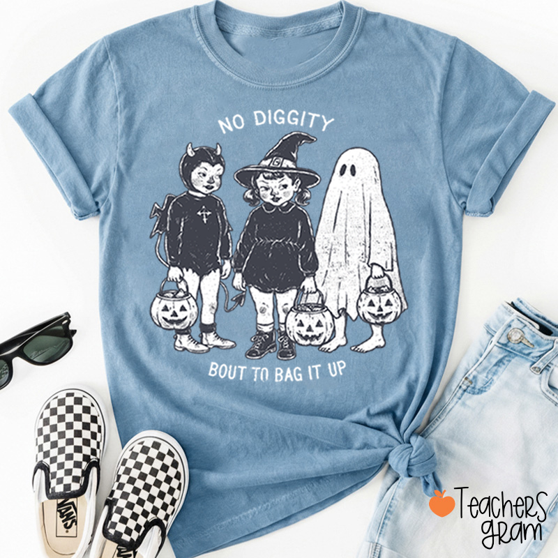 No Diggity Bout To Bag It Up Vintage Trick Or Treat Kids Halloween Teacher T‑Shirt