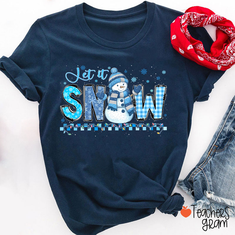 Let It Snow Cute Snowman Teacher T-Shirt