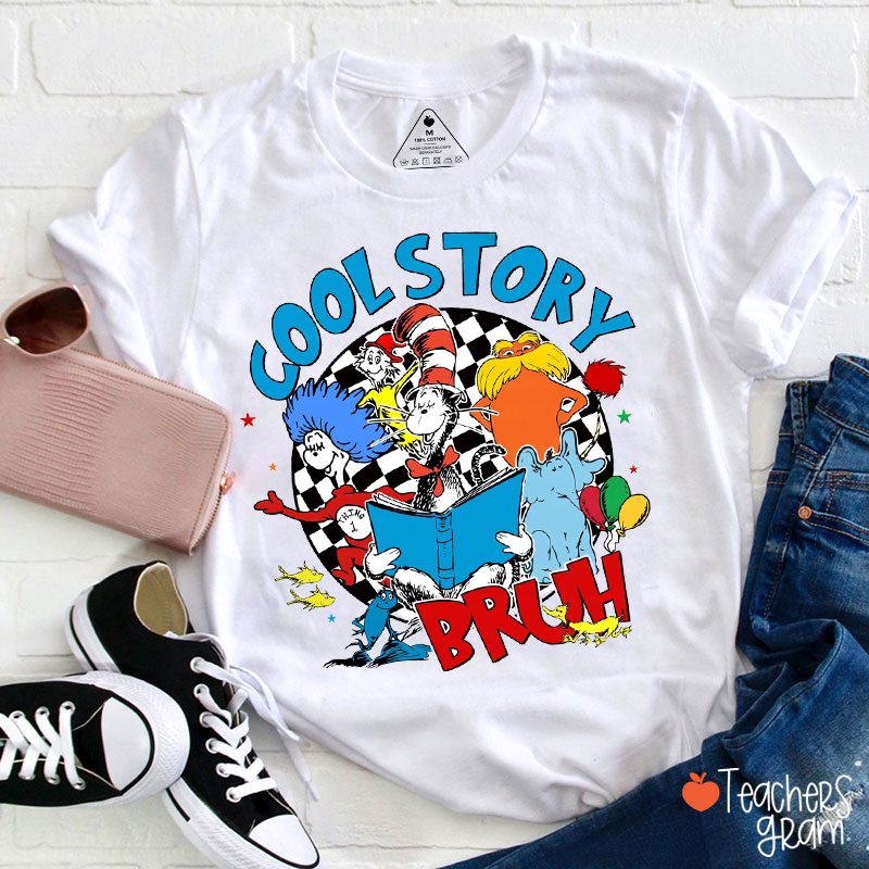 Cool Story Bruh Teacher T-Shirt