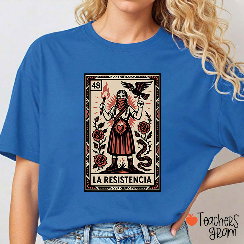 La Resistencia Teacher T-Shirt