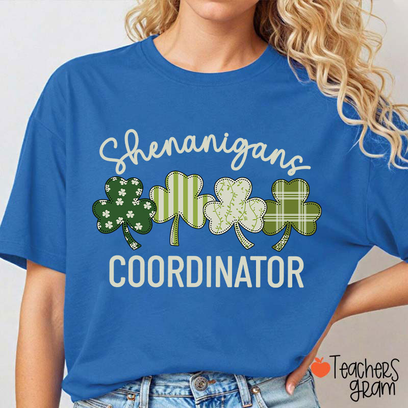 Shenanigans Coordinator Shamrock Teacher T-Shirt