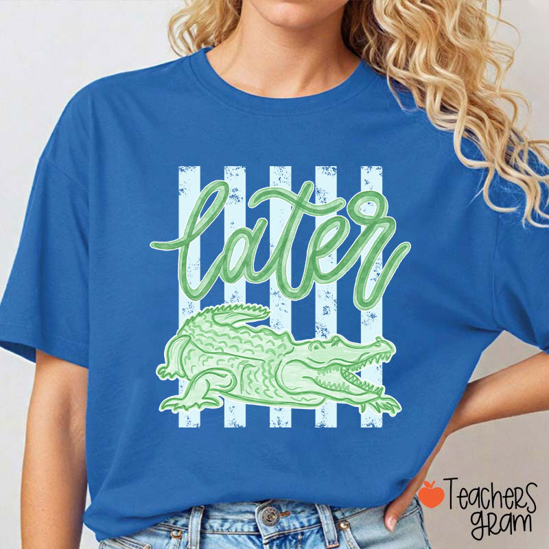 Later Gator Preppy Vacation Teacher T-Shirt