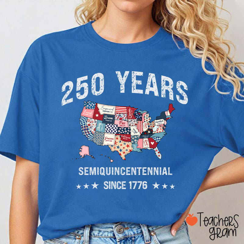 250 Years Semiquincentennial Since 1776 Teacher T-Shirt