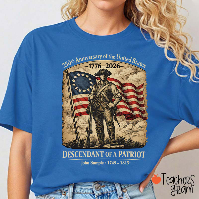 Personalized Descendant Of A Patriot Teacher T-Shirt