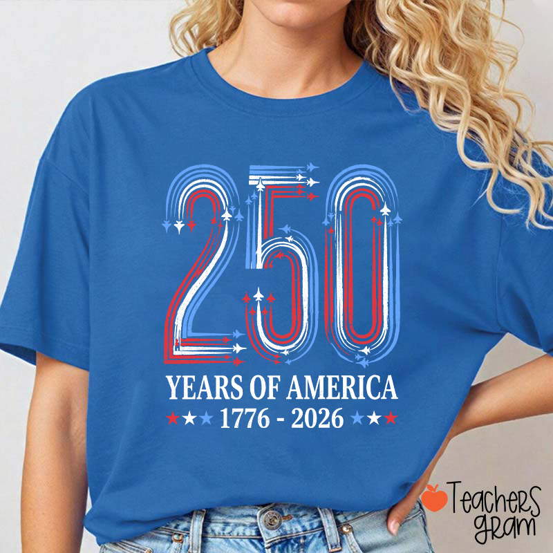 250 Years Of America From 1776 To 2026 Teacher T-Shirt
