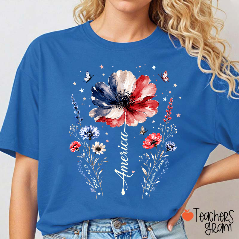 From 1776 To 2026 America Faith Freedom And Pride Teacher T-Shirt