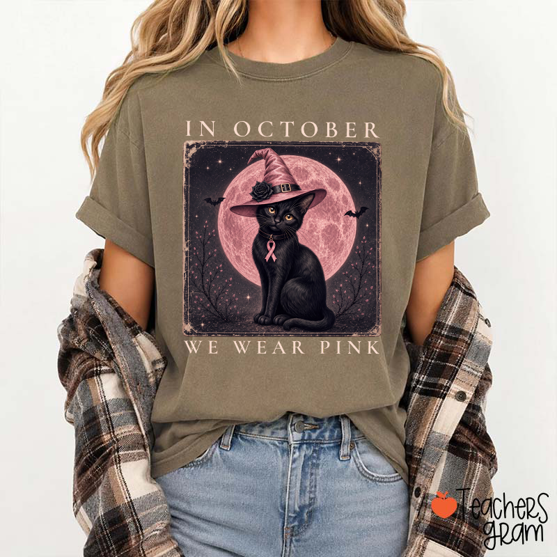 In October We Wear Pink Witch Black Cat Pink Moon Breast Cancer Awareness Teacher T‑Shirt