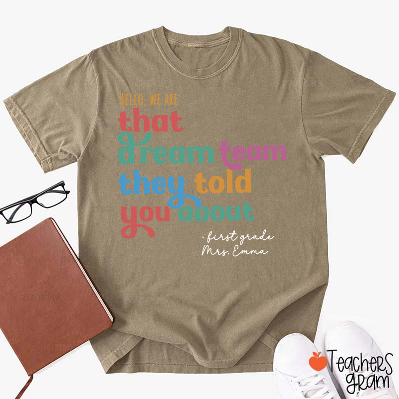 Personalized Name And Grade We Are That Dream Team Teacher T-Shirt