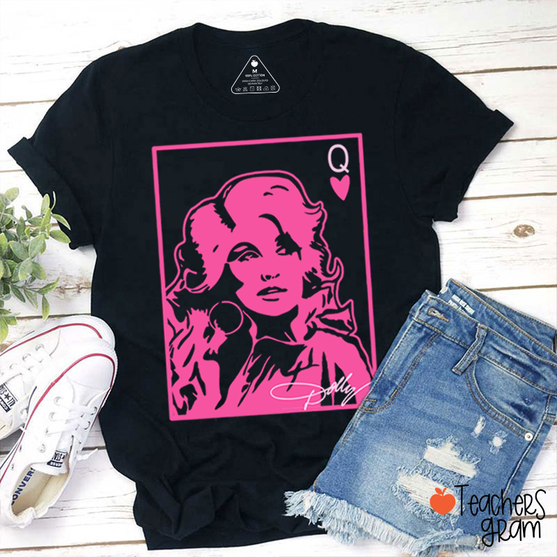 Dolly Queen Of Hearts Poker Card Pink Portrait Country Music Teacher T-Shirt