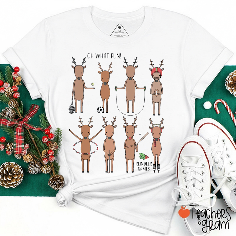 Oh What Fun Reindeer Games Teacher T-Shirt