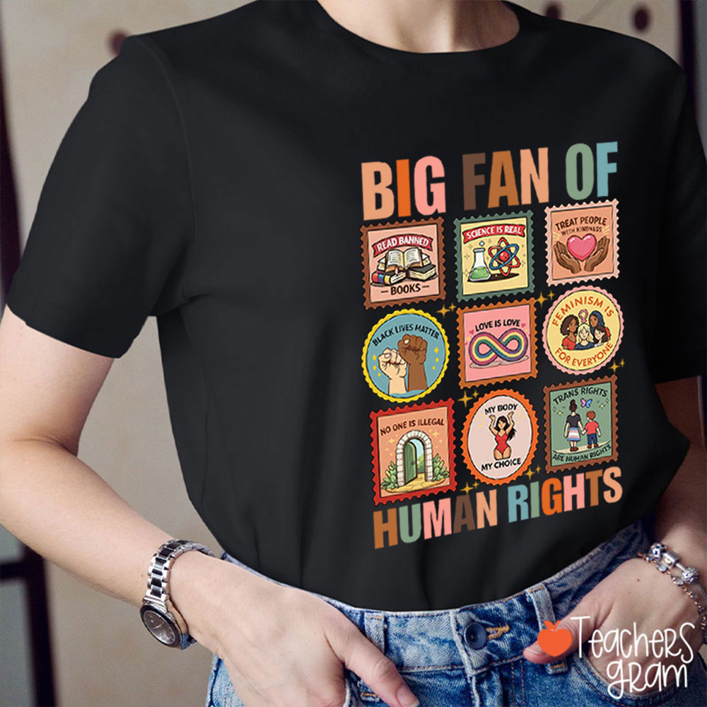 Big Fan Of Various Human Rights Teacher T-Shirt