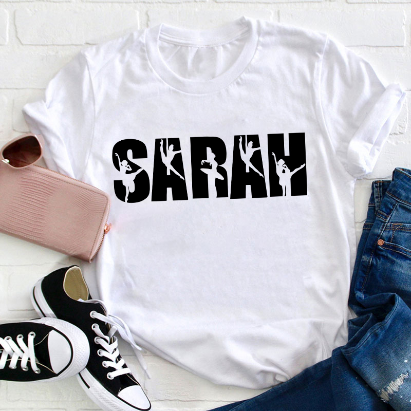 Personalized Dance Name Teacher T-Shirt