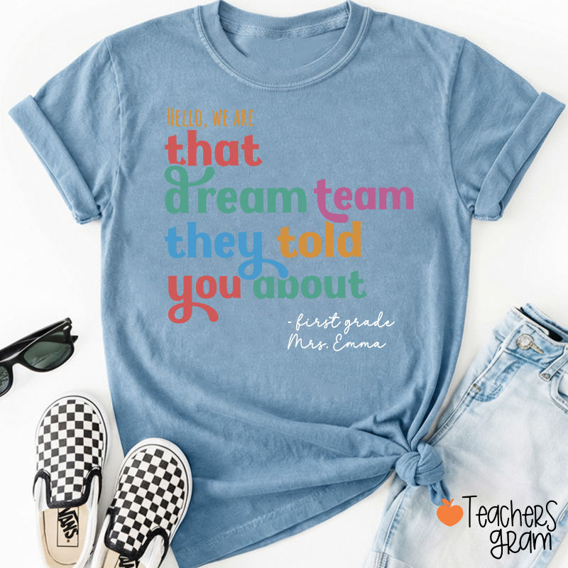 Personalized Name And Grade We Are That Dream Team Teacher T-Shirt