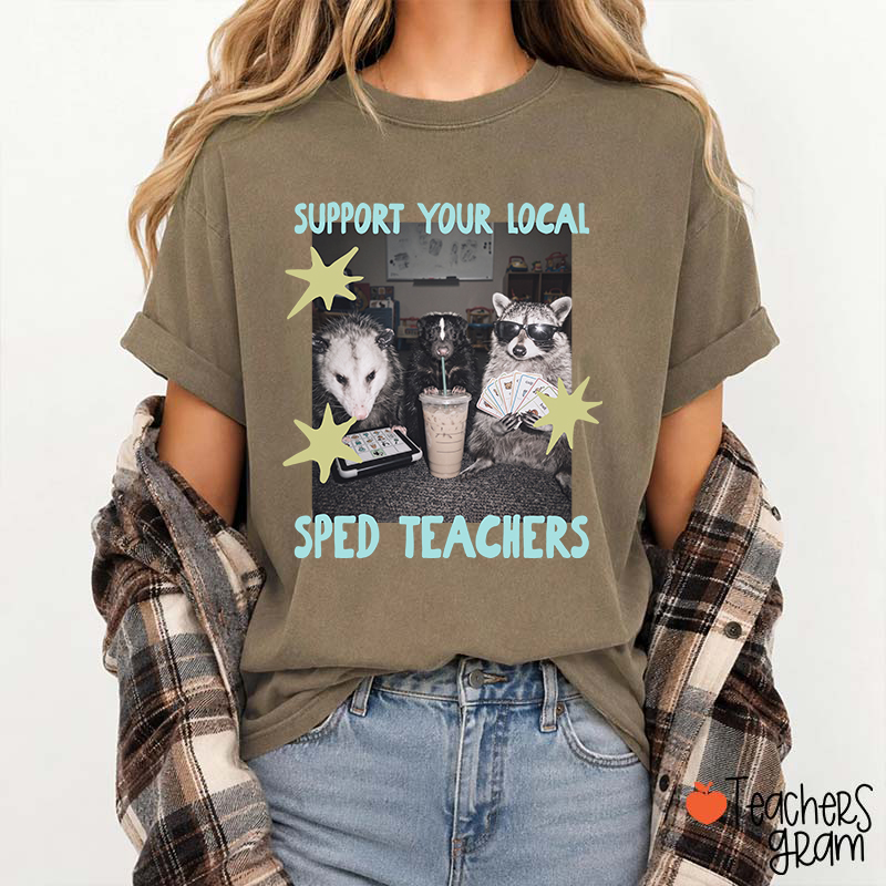 Support Your Local Sped Teacher T-Shirt