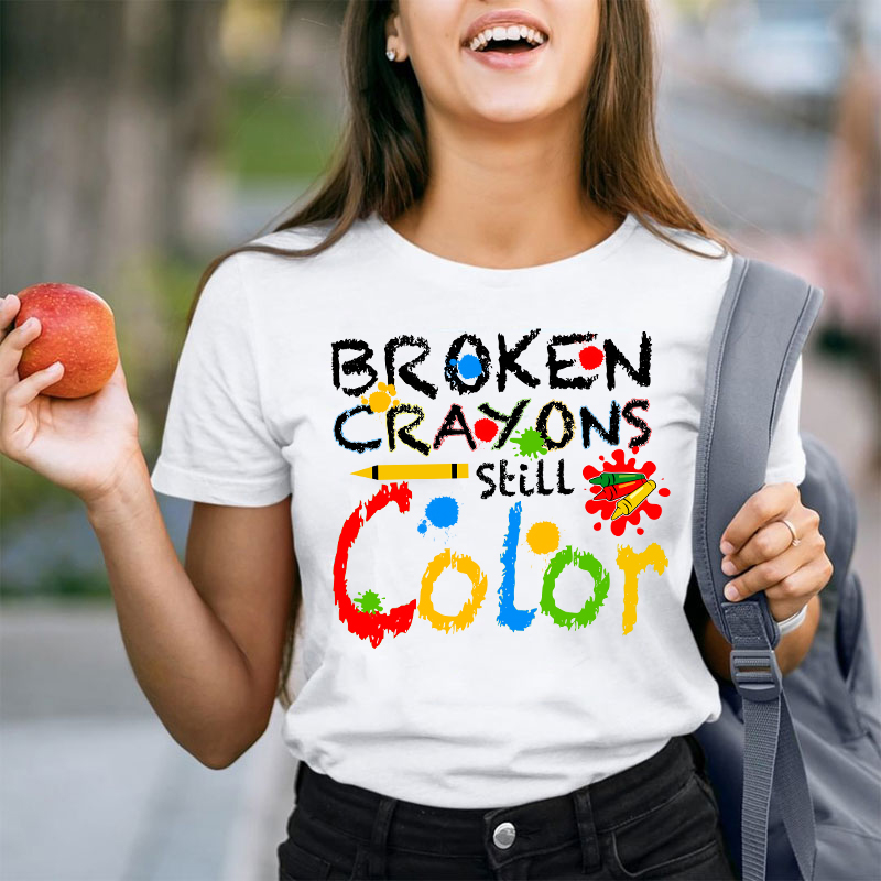 Don't Lose Heart Broken Crayons Still Color Teacher T-Shirt